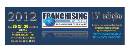 13 FRANCHISING FAIR - Porto Alegre RS - de 26 a 28 de abril